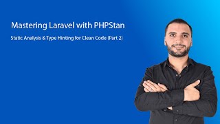 Mastering Laravel with PHPStan: Static Analysis & Type Hinting for Cle