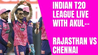 Indian T20 League LIVE with Akul- Rajasthan vs Chennai- RR vs CSK- Fantasy Teams- #IPL2022 #RRvsCSK