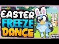 BLUEY FREEZE DANCE Easter S Brain Break For Kids Bunny Just Dance Danny Go Noodle