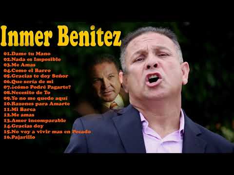 Música de Inmer Benitez : Inmer Benitez 14 Exitos Lo Mejor de La Música Cristiana