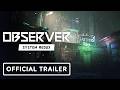 Vídeo de jugabilidad de Observer: System Redux  PC