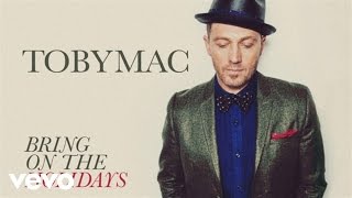 TobyMac - Bring On The Holidays (Audio)