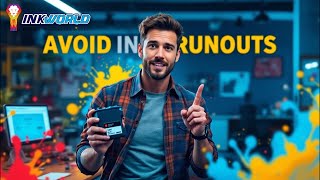 InkWorld | Avoid Ink Runouts: Expert Tips for Smart Printing