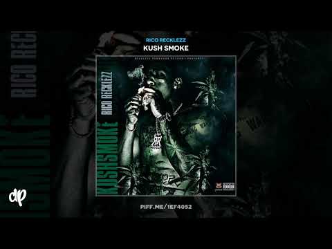 Rico Recklezz - Missing Da Realest [Kush Smoke]