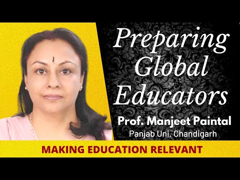 Preparing Global Educators | Making Education Relevant | Prof. Manjeet Paintal @PanjabUniversityUpdates