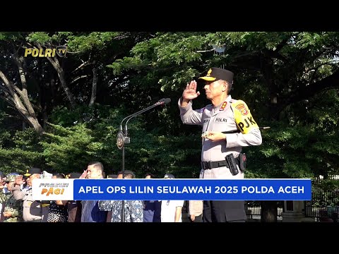 POLDA ACEH GELAR APEL OPERASI LILIN SEULAWAH 2025 SIAP AMANKAN NATAL DAN TAHUN BARU