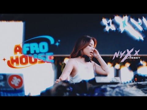 NYXX LIVESET - ATLAS BEACHCLUB (AFROHOUSE SET)