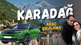 Karadağ’da Araç Kiralama Rehberi | Bilmeniz Gereken Her Şey