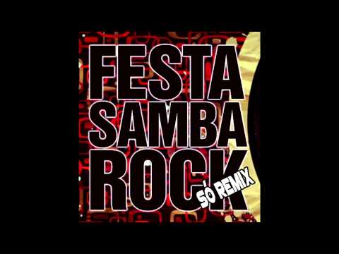 Samba Rock Remix as melhores