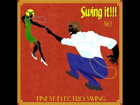 Swing it!!! Finest Electro Swing - album preview