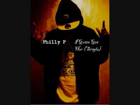 Philly P - I Gotta Get Her (Prod. By Tobias Da Great)
