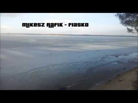 Mikesz Rafik - Fiasko