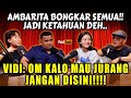 AMBARITA HADIR SEMUA KETAR KETIR VIDI OM INI SIAPA AH ELAAAAAH