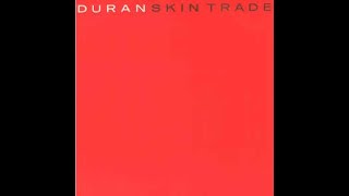 Duran Duran-Skin Trade (Stretch Mix)