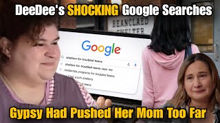 Deedee Blanchard Was Preparing To Kick Gypsy  Out Of The House According To DeeDee’s Google Searches