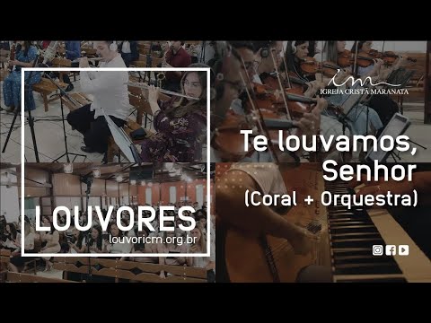 Louvamos - te - Igreja Cristã Maranata