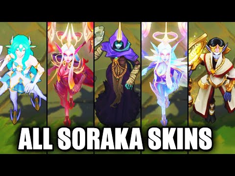 All Soraka Skins Spotlight (League of Legends)