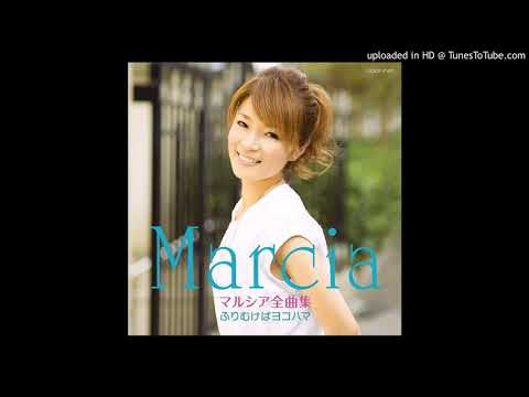 Mộng sầu cô đơn (Nhìn lại Yokohama - Furimukeba Yokohama - ふりむけば横浜) - Marcia