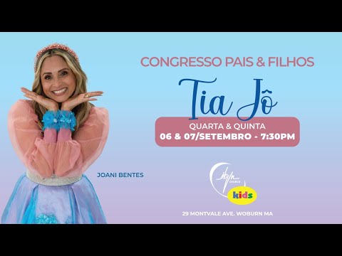 Congresso Pais e Filhos - Tia Jô