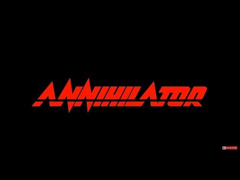 ANNIHILATOR Collection 18 TOP Tracks FULL ALBUM HQ