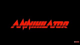 ANNIHILATOR Collection 18 TOP Tracks FULL ALBUM HQ