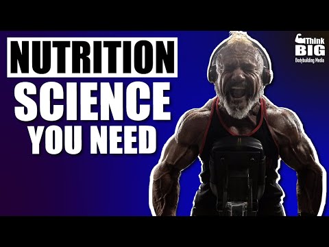 BODYBUILDING SCIENCE YOU SHOULD KNOW PT 2 : NUTRITION - MUSCLE MINDS 101