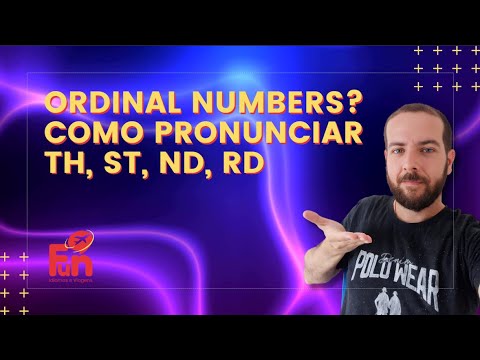 Aprenda a PRONUNCIAR os NÚMEROS ORDINAIS em INGLÊS