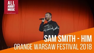Sam Smith - HIM (live at Orange Warsaw Festival 2018)