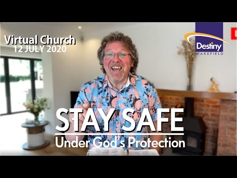 Virtual Church 12 July-  online  - Live Worship -  Wakefield - Gods protection
