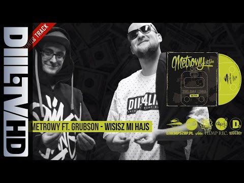 Metrowy - Wisisz Mi Hajs feat. GrubSon (BONUS TRACK) [DIIL.TV]