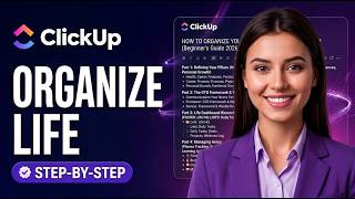 How To Organize Your Life In ClickUp (Beginner's Guide 2026)