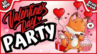 Valientine's Day Party | Brain Break | Dance Battle | This or That | Yoga for Kids | Freeze Dance