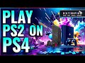 Play PS2 Nostalgia Games On Your PS4 Step By Step Guide