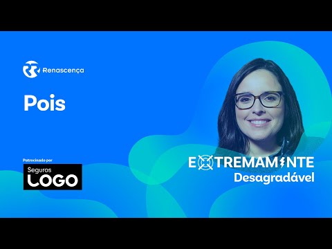 Pois - Extremamente Desagradável