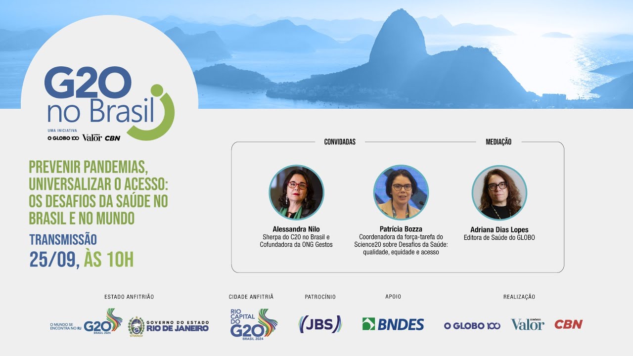Prevenir pandemias, universalizar o acesso: os desafios da saúde no Brasil e no mundo |G20 NO BRASIL