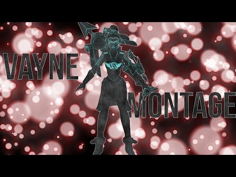 Vaysu- Vayne is my Main - Vayne Montage 8#