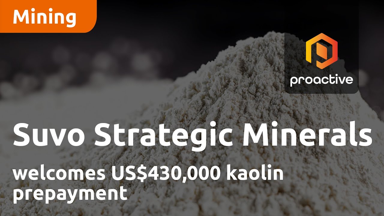 Suvo Strategic Minerals welcomes US$430,000 kaolin prepayment