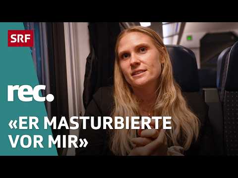 Sexuelle Übergriffe im ÖV – Wie reagieren?| Reportage | rec. | SRF