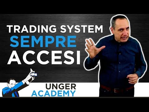 Trading system sempre accesi?
