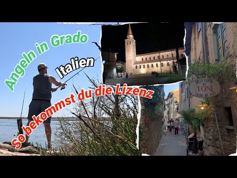 Angeln im Urlaub in Grado ( Italien) , wo bekomme ich meine Lizenz? 