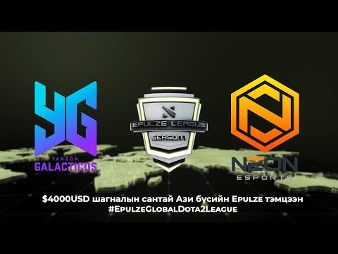 Neon Esports vs Yangon Galacticos  | Epulze Global Dota 2 League - Playoffs DIV 1 SEA