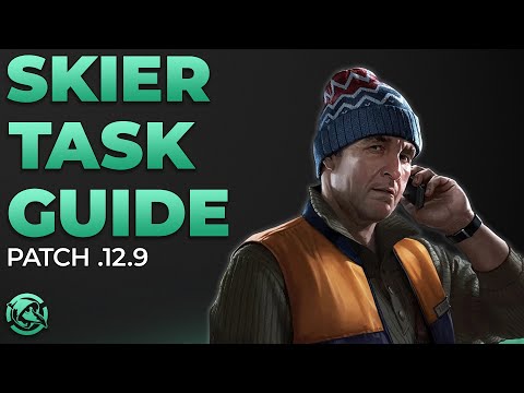 Ultimate Skier Task Guide Patch .12.9 - Escape from Tarkov