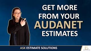 UNDERSTANDING ESTIMATING SOFTWARE: Are you getting the most from AudaN