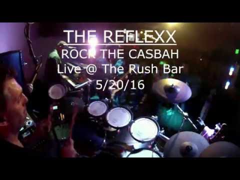 THE REFLEXX -  Rock The Casbah, The Rush Bar 5-20-16
