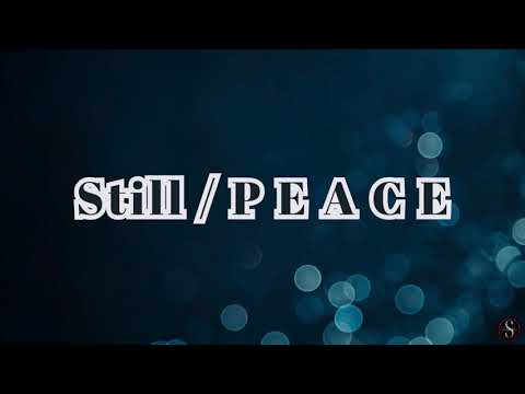 STILL / PEACE | Hillsong Worship | LYRICS