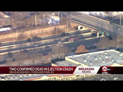 2 confirmed dead in ejection crash in on Northbound 69 Highway, 103rd Street in Overland Park