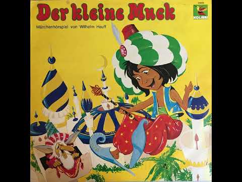 Wilhelm Hauff: Der kleine Muck. Hörspiel von Anke Beckert (1977)
