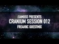 Cranium Session 012 - Fre4knc Guestmix 