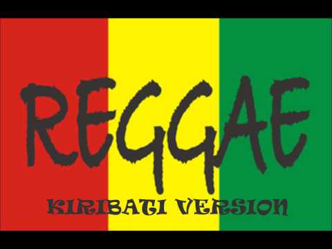 Reggae Mai Kiribati New Song 2013