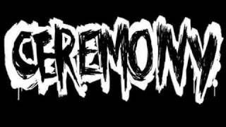 Ceremony - My Hands Are Made Of Spite